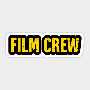Film Crew | Distressed Filmmaker Graphic Sticker